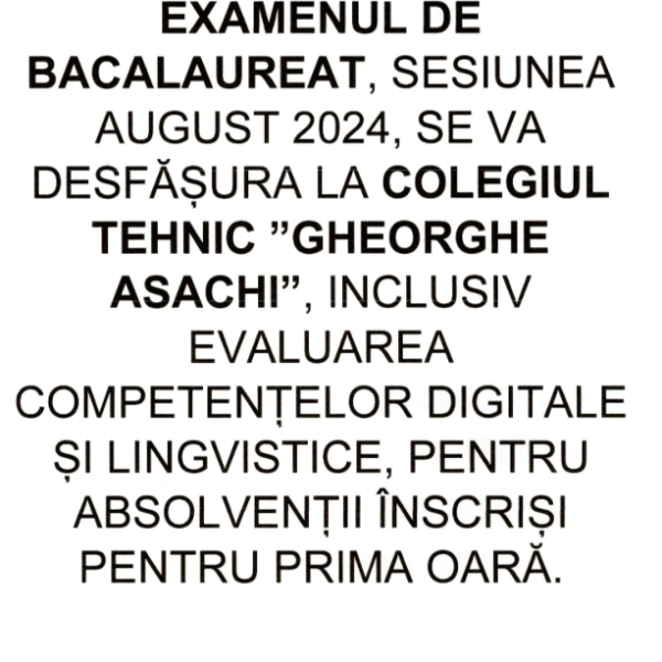 Anunț privind locația de desfășurare a EXAMENULUI DE BACALAUREAT – SESIUNEA AUGUST 2024