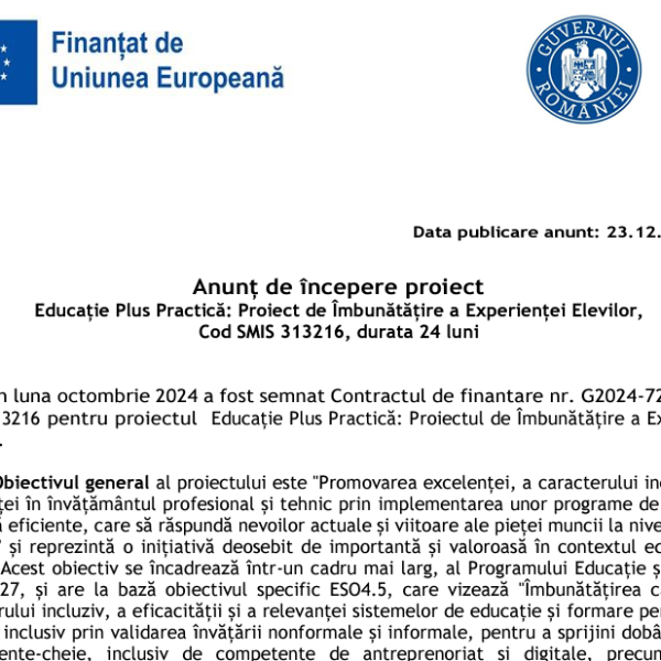Anunț de începere proiect – Educație Plus Practică: Proiect de Îmbunătățire a Experienței Elevilor, Cod SMIS 313216, durată 24 luni