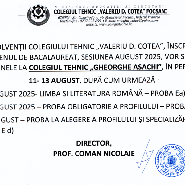 Anunț – Absolvenții înscriși la Examenul de Bacalaureat, sesiunea august 2025, vor susține examenele la Colegiul Tehnic ”Gheorghe Asachi”, în perioada 11-13 august 2025