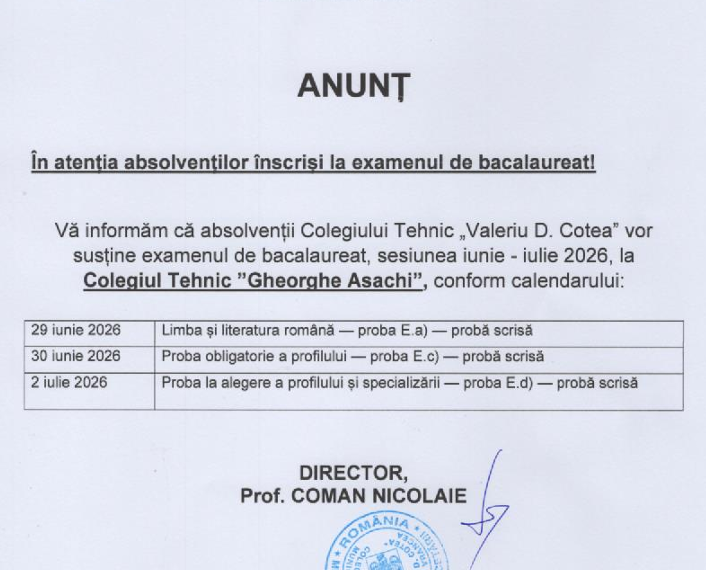 ANUNȚ BACALAUREAT – Sesiunea iunie-iulie 2026 – Programarea probelor scrise se vor susține la Colegiul Tehnic ”Gheorghe Asachi”, conform calendarului&hellip;